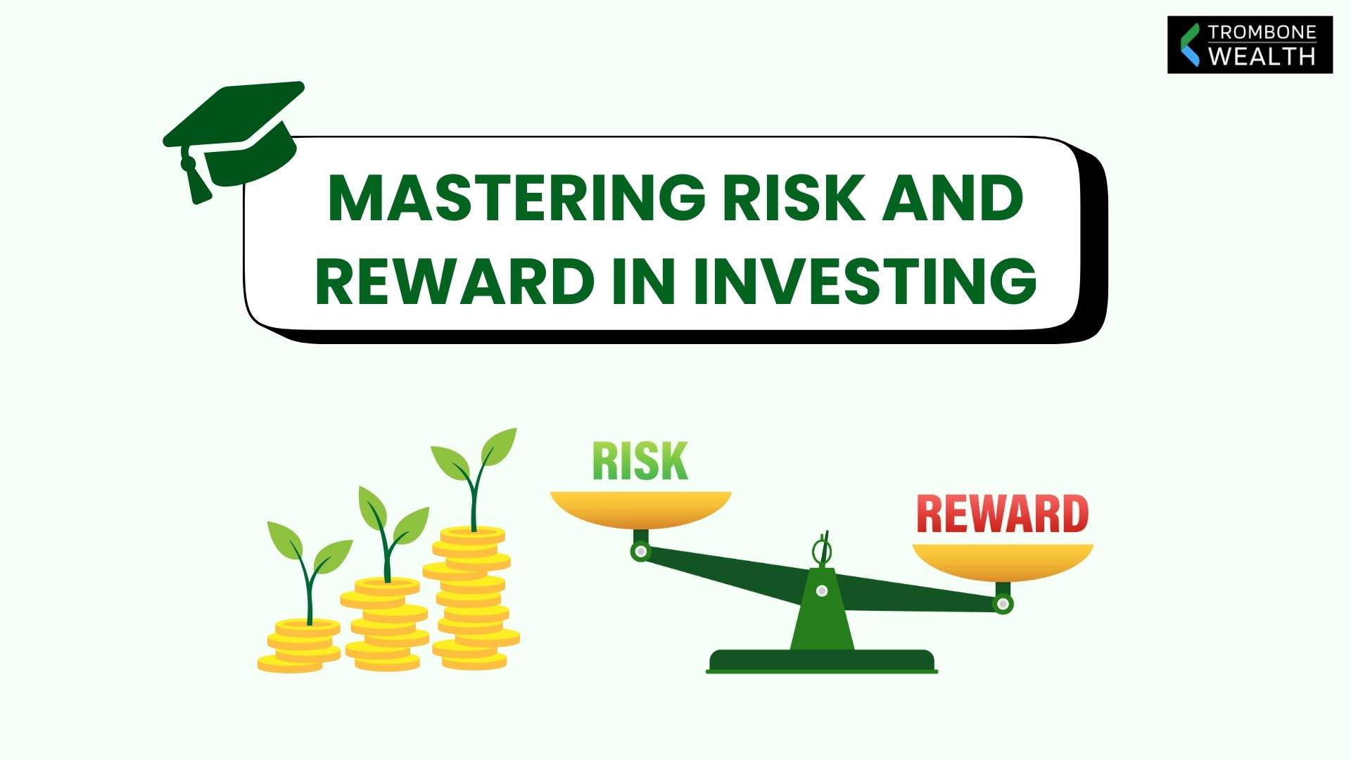 Mastering Risk and Reward in Investing