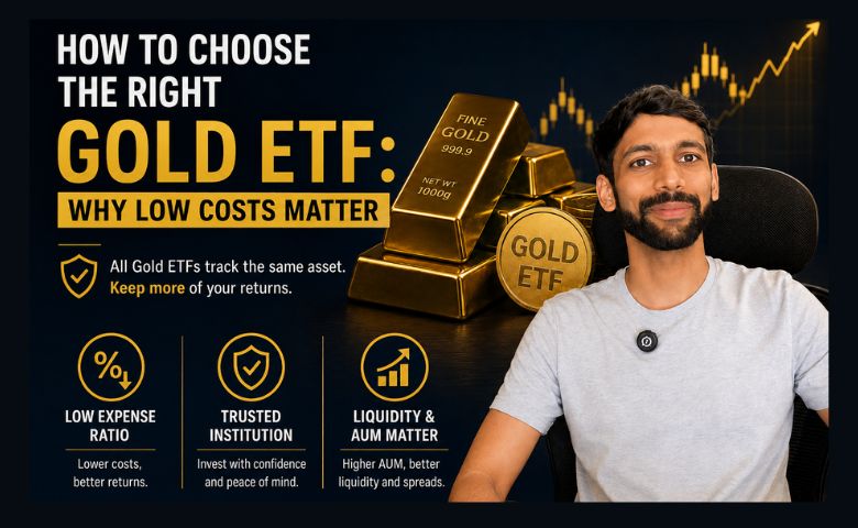 How to Choose the Right Gold ETF: Why Low Costs Matter
